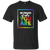Be Proud of Who You Are T-shirt