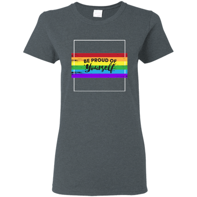 Be Proud of Yourself T-shirt - Well Pick Review