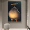 Pathetic Duck Funny Poster