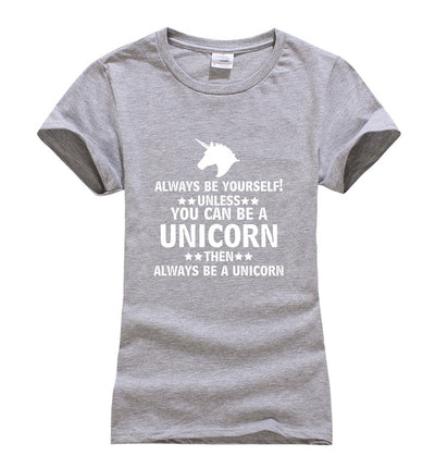 "Always Be Yourself, Unless You Can Be A Unicorn" Women T-shirt - Well Pick Review